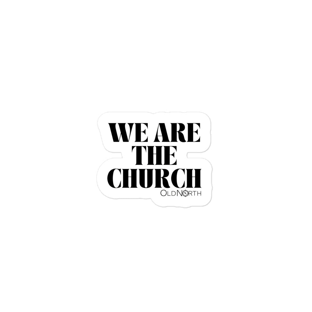 We Are the Church Sticker